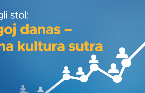 Okrugli stol: Odgoj danas – radna kultura sutra
